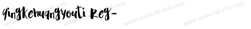 qingkehuangyouti Reg字体转换